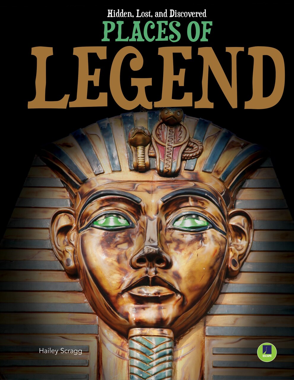 Rourke Educational Media Hidden, Lost, and Discovered: Places of Legend&#x2014;Incredible Legends and the Places They Call Home, Grades 3-8 (32 pgs) Reader